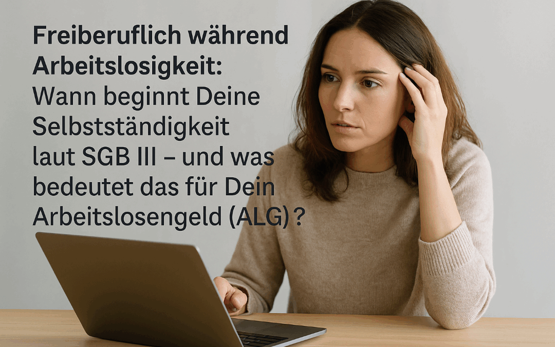 Freiberuflich und arbeitslos: so bleibt dein Anspruch auf Arbeitslosengeld erhalten